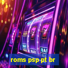 roms psp pt br